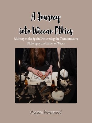 cover image of A Journey into Wiccan Ethics